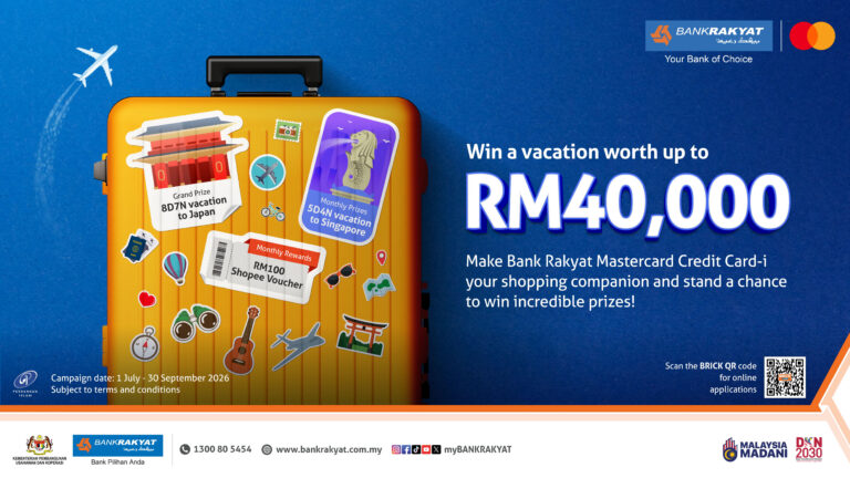 Win a Holiday Worth RM40,000 with Bank Rakyat’s ‘Mastercard Credit Card Spend Bonanza’ Campaign